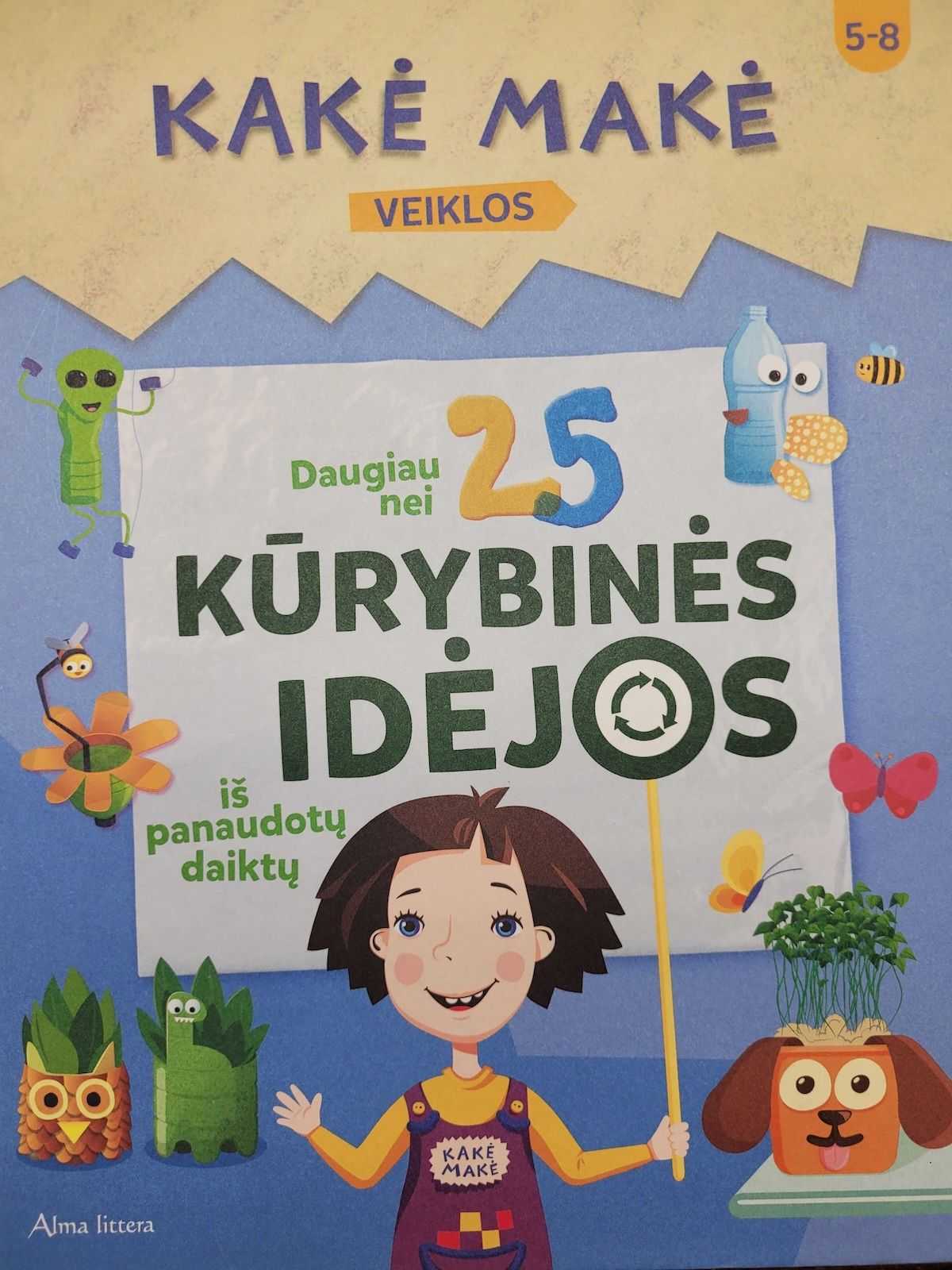 Kakė makė. daugiau nei 25 kūrybinės idėjos iš panaudotų daiktų